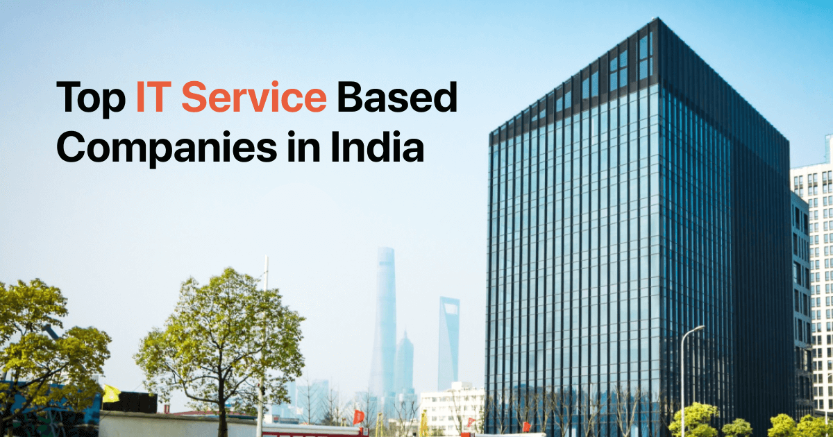 Top 10 IT Service Based Companies in India