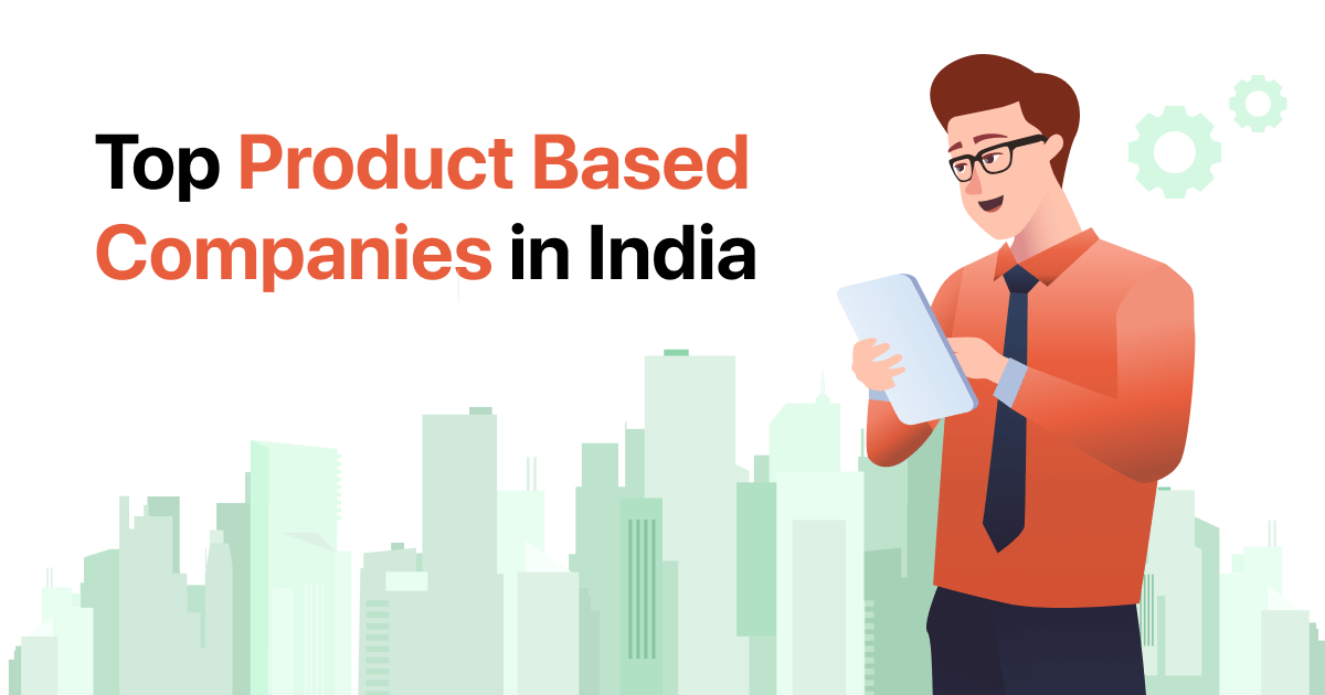 Top 10 Product Based Companies in India