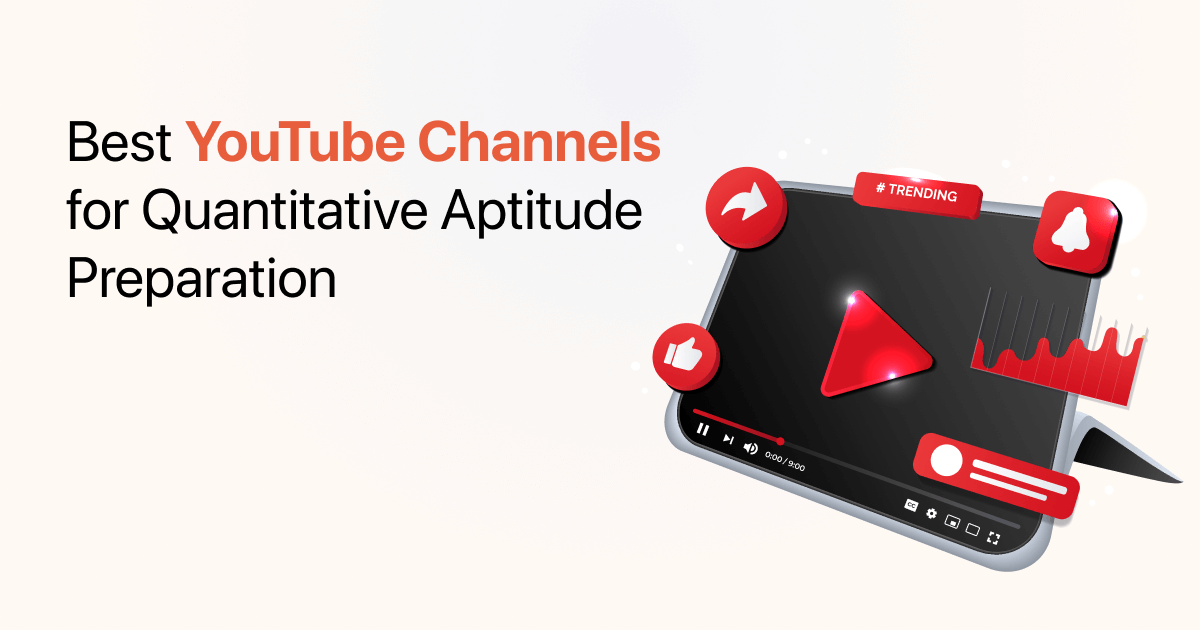 Best YouTube Channels for Quantitative Aptitude Preparation