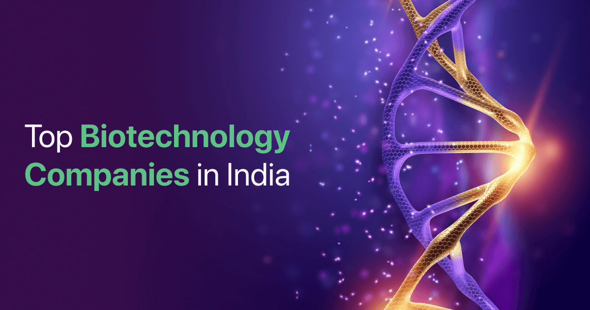 Top Biotechnology Companies in India