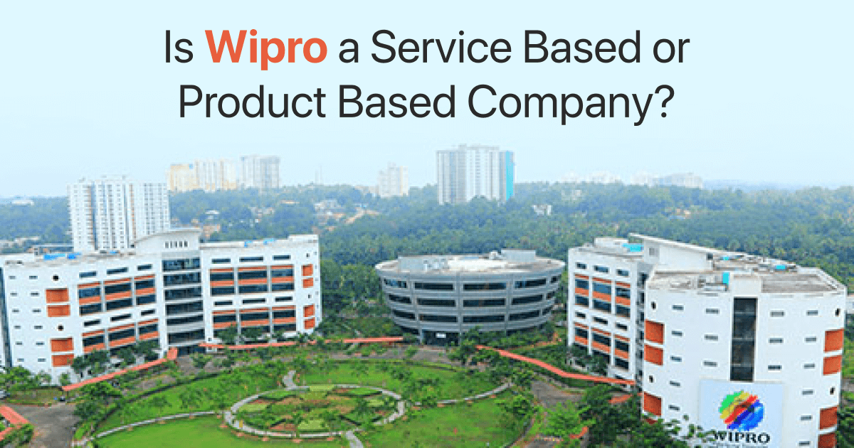 Is Wipro a Service Based or Product Based Company?