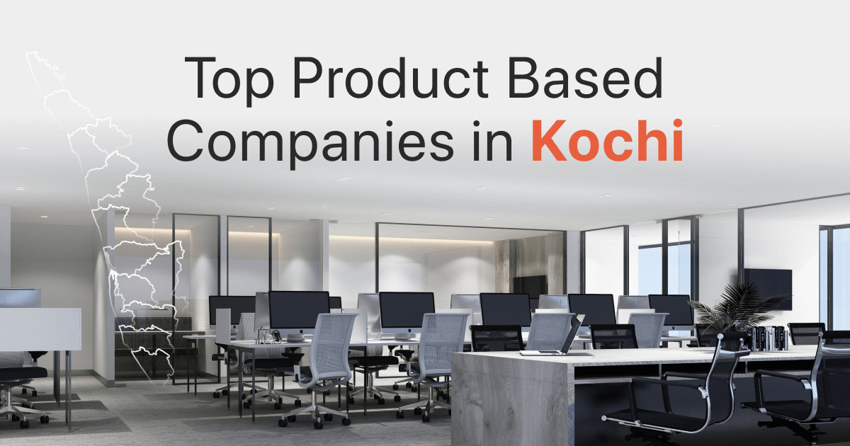 Top Product Based Companies in Kochi